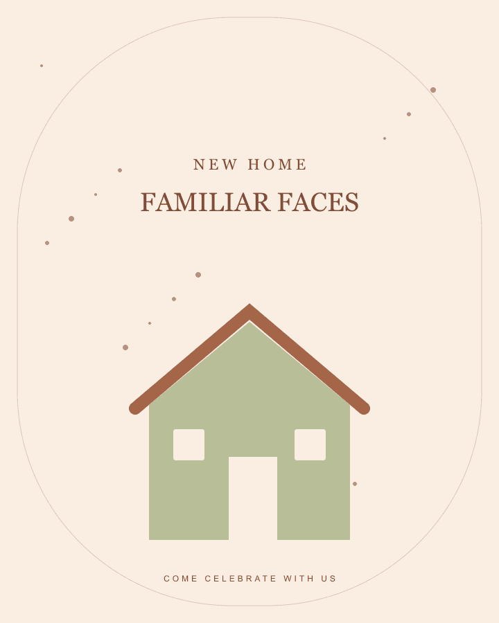 Example invitation artwork for New home, familiar faces